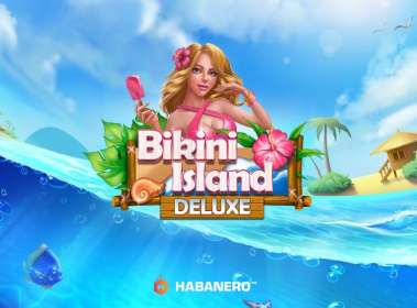 Bikini Island Deluxe by Habanero CA