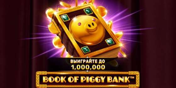 Book of Piggy Bank by Spinomenal CA