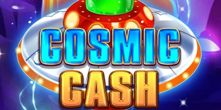 Play Cosmic Cash- slot CA