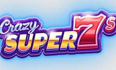 Play Crazy Super 7s