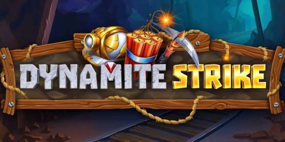 Dynamite Strike by Stakelogic CA