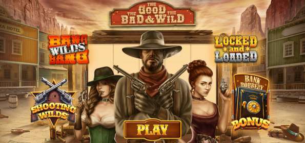 The Good, the Bad and the Wild by PariPlay CA