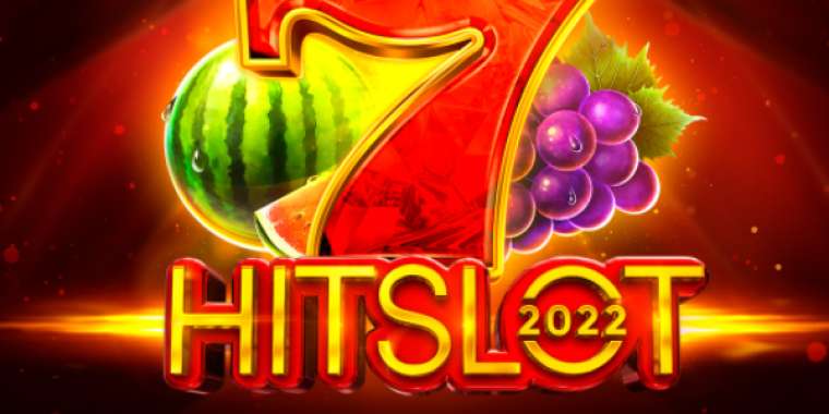 Play 2022 Hit Slot slot CA