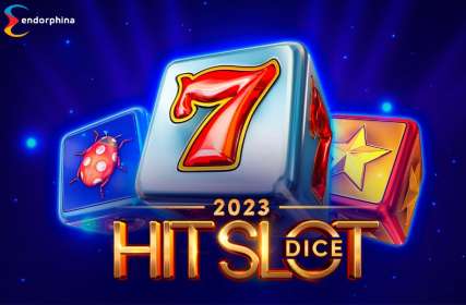 2023 Hit Slot Dice by Endorphina CA