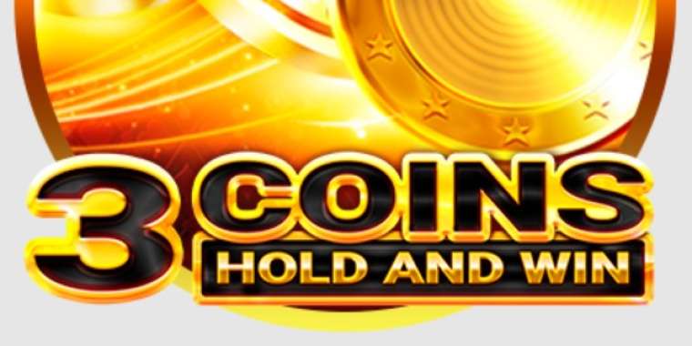 Play 3 Coins Hold and Win slot CA
