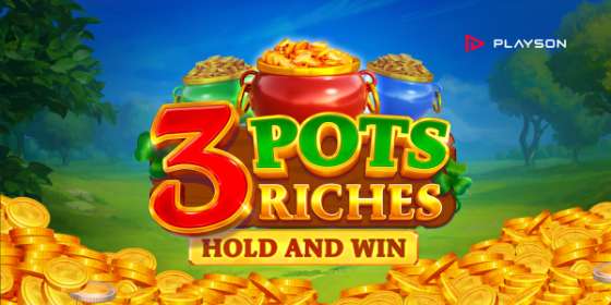 3 Pots Riches Extra: Hold and Win by Playson CA