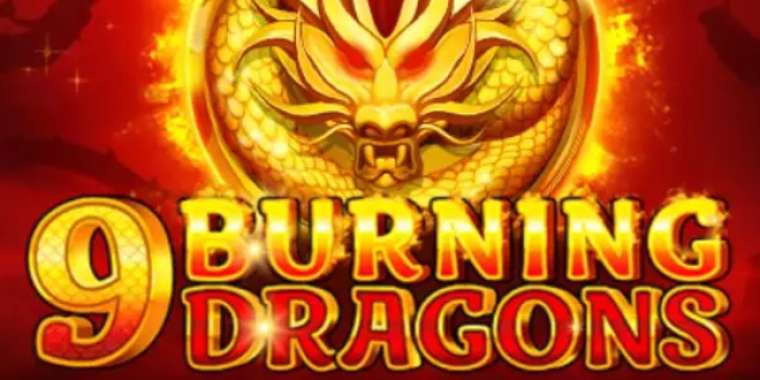 Play 9 Burning Dragons slot CA