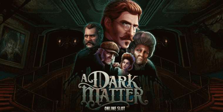 Play A Dark Matter slot CA