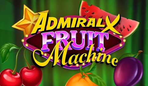 Play Admiral X Fruit Machine slot CA