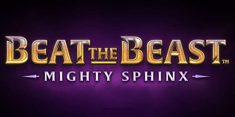 Play Beat the Beast Mighty Sphinx slot CA