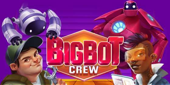 BigBot Crew by Quickspin CA