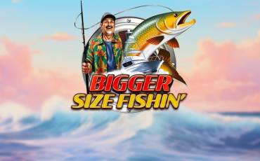 Bigger Size Fishin' slot
