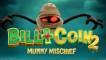 Bill & Coin 2 Mummy Mischief (logo)