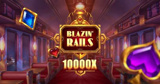 Blazin Rails by Foxium CA
