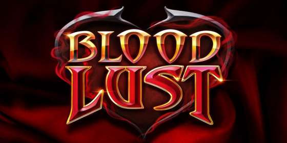 Blood Lust by Elk Studios CA