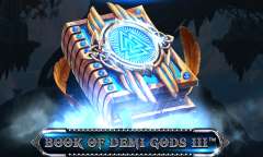 Play Book of Demi Gods III