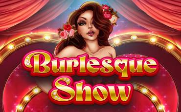 Burlesque Show slot