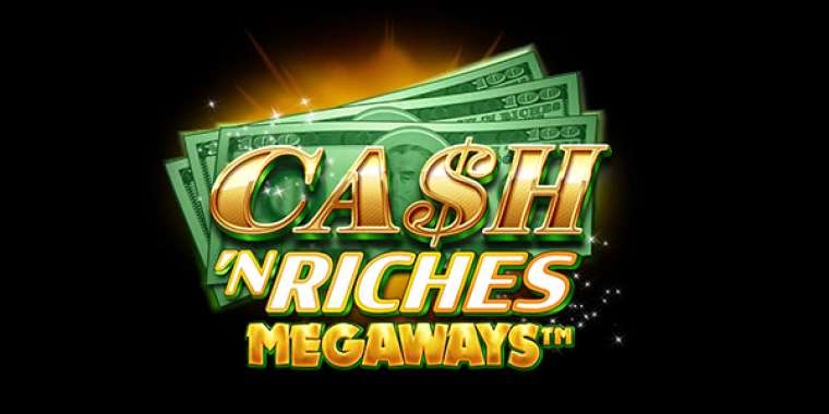 Play Cash 'N Riches Megaways slot CA