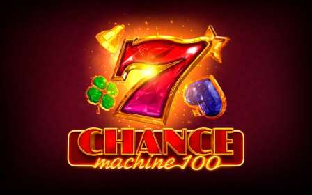 Play Chance Machine 100 slot CA