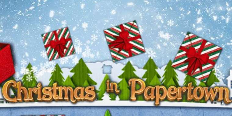 Play Christmas in Papertown slot CA