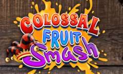 Play Colossal Fruit Smash