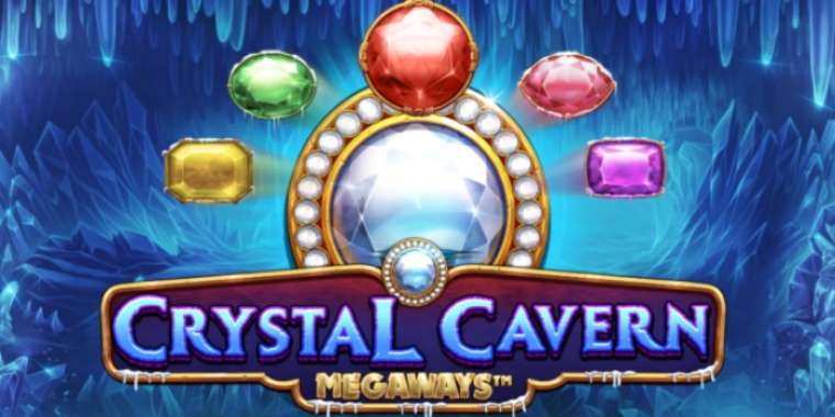 Play Crystal Cavern Megaways slot CA