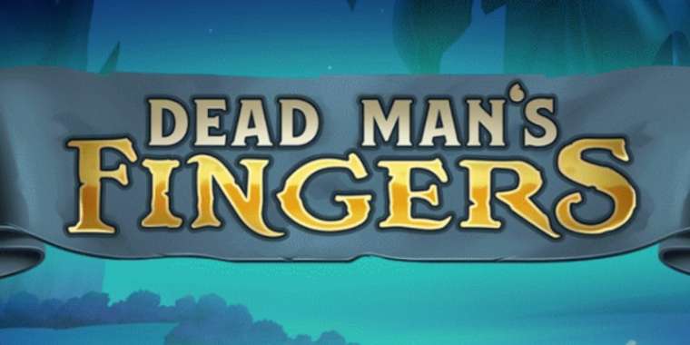 Play Dead Mans Fingers slot CA
