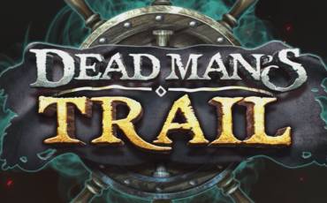 Dead Mans Trail slot