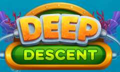Play Deep Descent