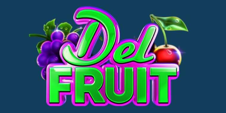 Play Del Fruit slot CA