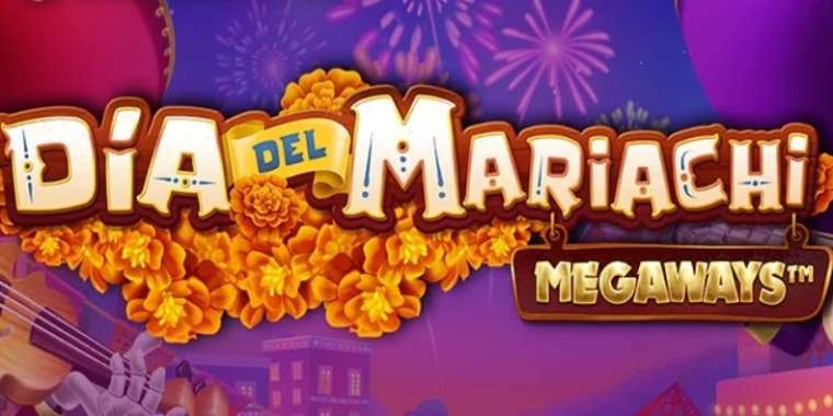 Play Dia del Mariachi Megaways slot CA
