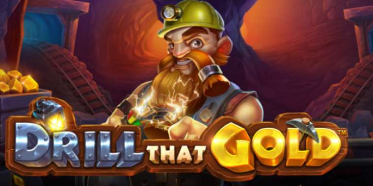 Play Drill That Gold slot CA