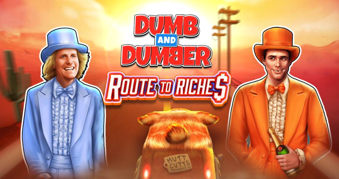 Dumb and Dumber Route to Riches slot