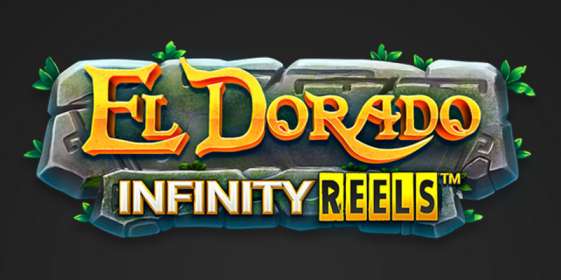 El Dorado Infinity Reels by ReelPlay CA