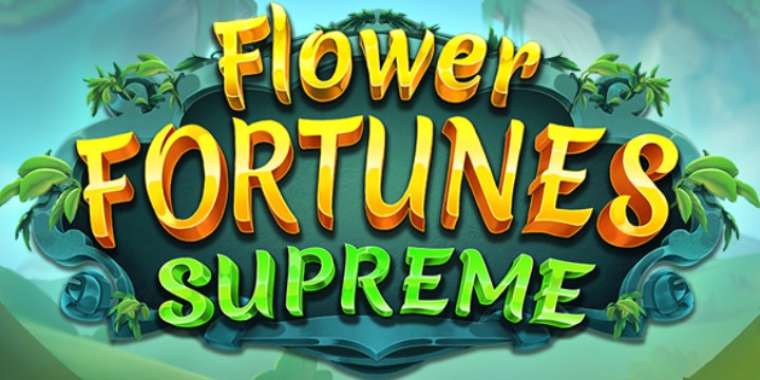 Play Flower Fortunes Supreme slot CA