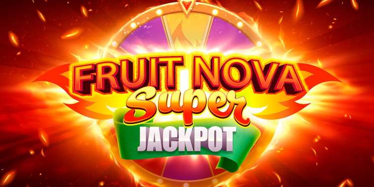 Play Fruit Super Nova Jackpot slot CA