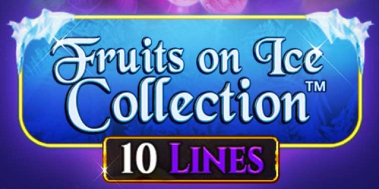 Play Fruits On Ice Collection 10 Lines slot CA