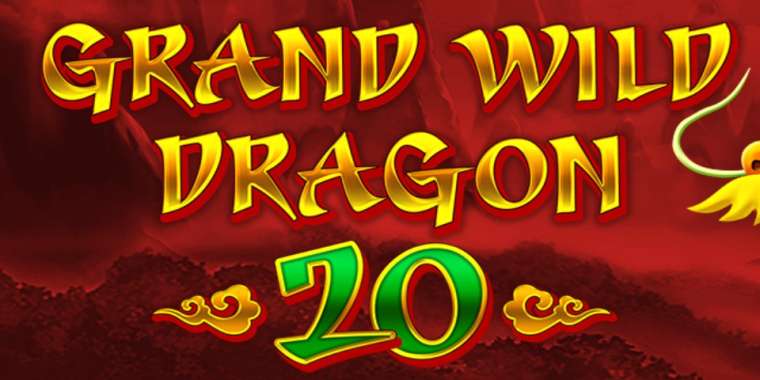 Play Grand Wild Dragon 20 slot CA