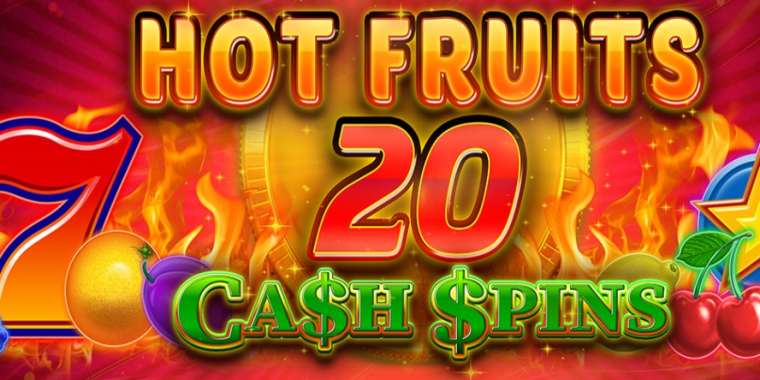 Play Hot Fruits 20 Cash Spins slot CA