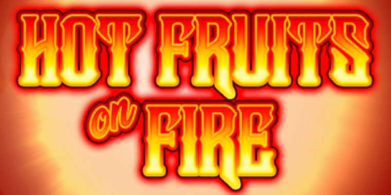 Play Hot Fruits on Fire slot CA