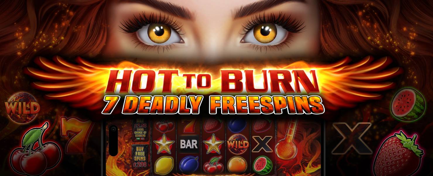 Hot to Burn – 7 Deadly Free Spins slot