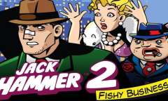 Play Jack Hammer 2 – Fishy Business
