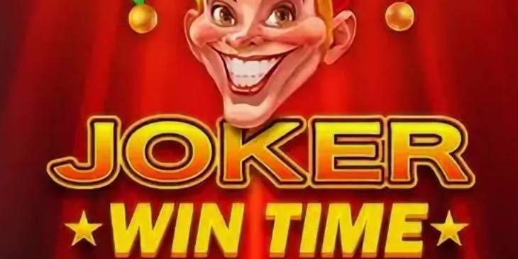 Joker Win Time slot