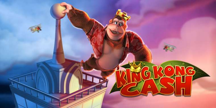 Play King Kong Cash slot CA