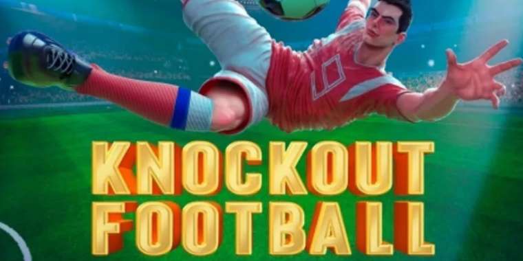 Play Knockout Football slot CA