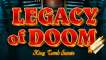 Play Legacy of Doom slot CA
