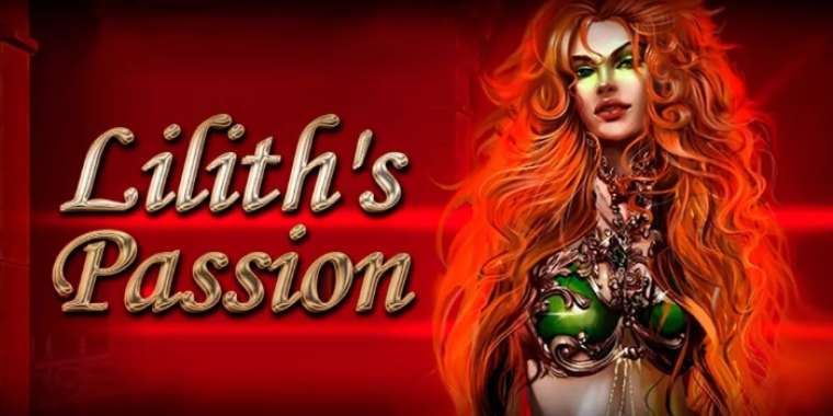 Play Lilith’s Passion slot CA