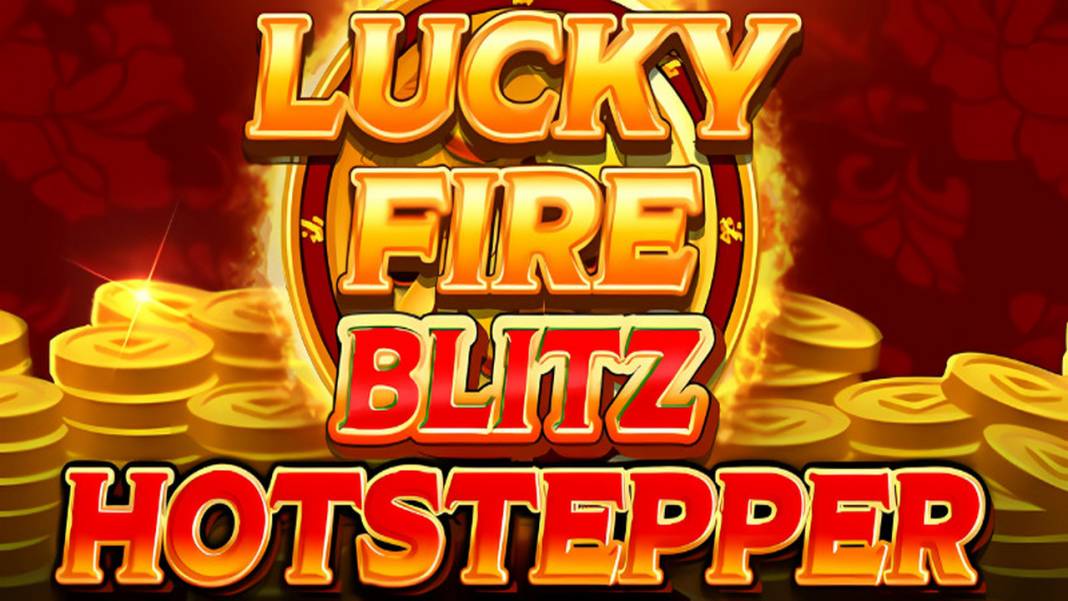 Lucky Fire Blitz Hotstepper slot