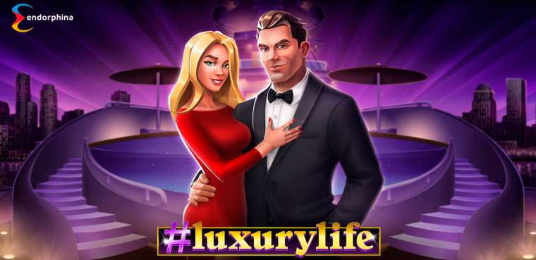 Play #luxurylife slot CA