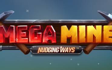 Mega Mine Nudging Ways slot